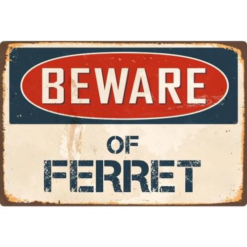 StickerPirate Beware of Ferret 8 x 12 Vintage Aluminum Retro Metal Sign VS88