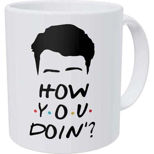 How You Doin'? Friends 11 Ounces Funny Coffee Mug Gag Gift