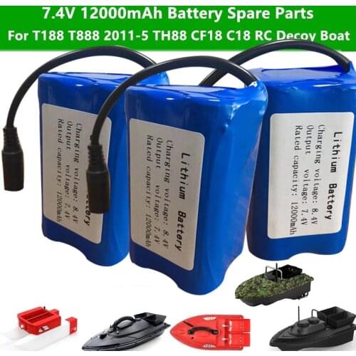 7.4V 12000mAh Battery Spare Parts For T188 T888 2011-5 TH88 CF18 C18 RC High Speed Remote Control Bait Boat Fishing Boat Toys