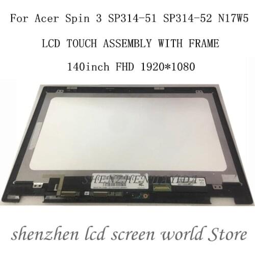 With frame FHD For Acer Spin 3 SP314-51 SP314-52 Laptop Touch Digitizer LCD Screen Display Assembly With Frame Grade A++ Tested