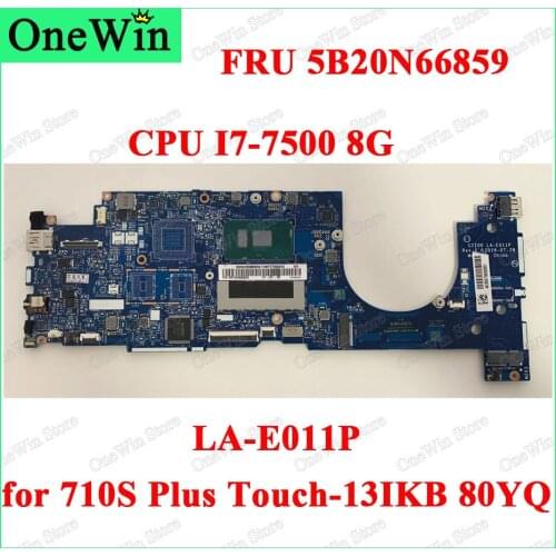 5B20N66859 I7-7500 8G CPU Original Notebook Itegrated Mainboard LA-E011P 100% Test for Lenovo Ideapad 710S Plus Touch-13IKB 80YQ