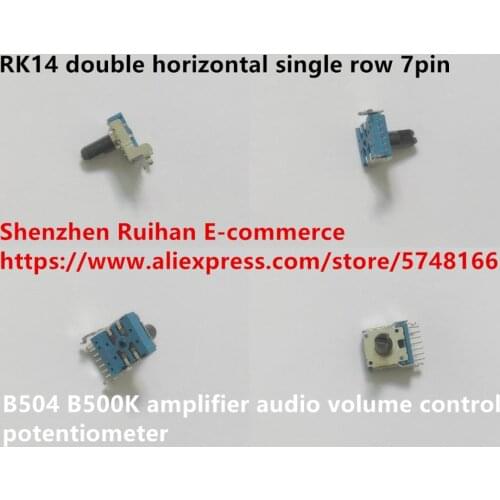 Original new 100% RK14 double horizontal single row 7pin B504 B500K amplifier audio volume control potentiometer (SWITCH)