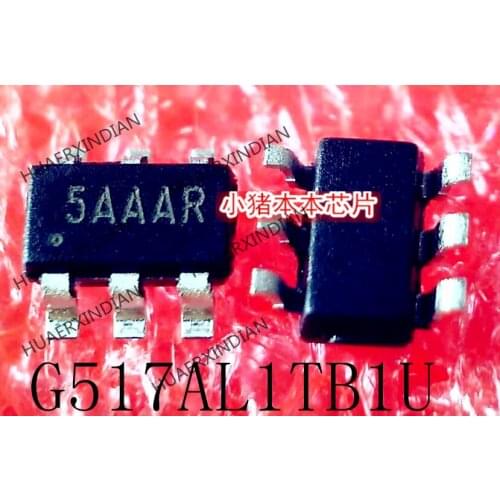 New Original G517AL1TB1U Print 5AAAR 5AAA SOT23-6