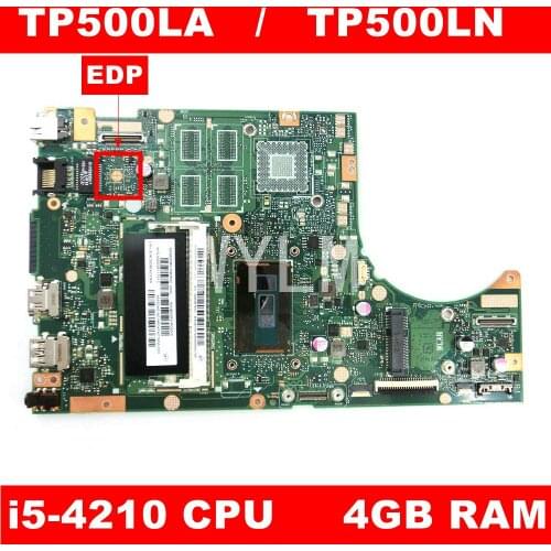 TP500LA EDP I5-4210 CPU 4GB RAM Motherboard For ASUS TP500 TP500L TP500LD TP500LJ TP500LN laptop mainboard Test OK