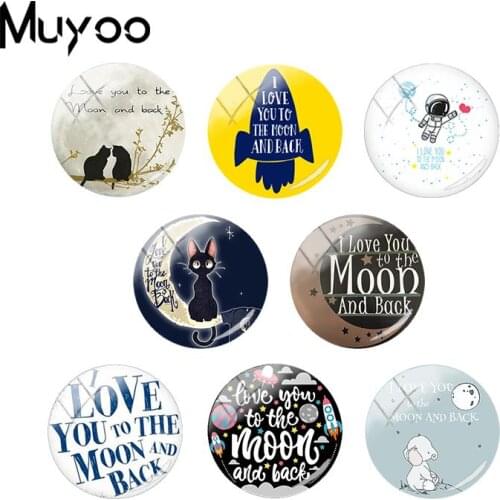2018 New I love You To The Moon And Back Jewelry Art Cabochons Hand Craft Jewelry Glass Dome Cabochon
