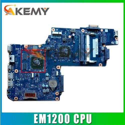 AKEMY H000052460 Main Board For Toshiba Satellite C850 L850 Laptop Motherboard EM1200 CPU DDR3 HD6470 Video Card 1GB WORKS