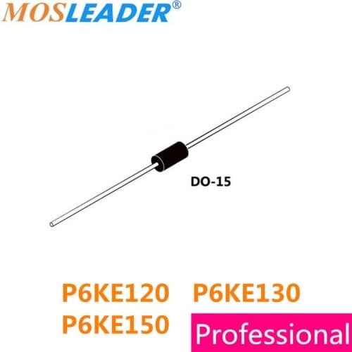 Mosleader P6KE120 P6KE130 P6KE150 DO-15 1000PCS 600W P6KE120A P6KE130A P6KE150A P6KE120CA P6KE130CA P6KE150CA 120V 130V 150V