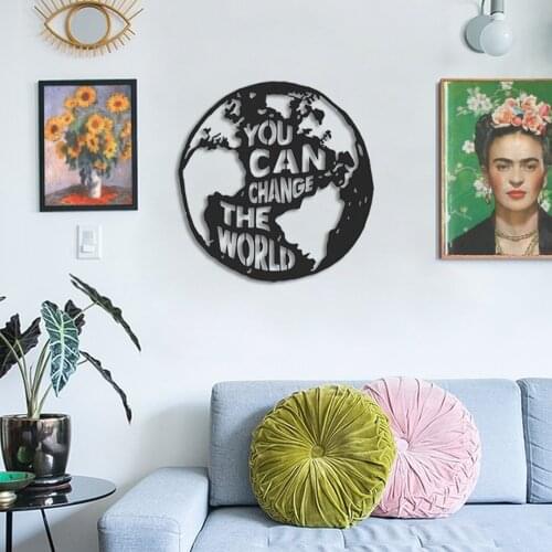 YOU CAN CHANGE THE WORLD METAL WALL TABLE WORDS DESIGN STYLISH DECOR DECORATION MODERN ART