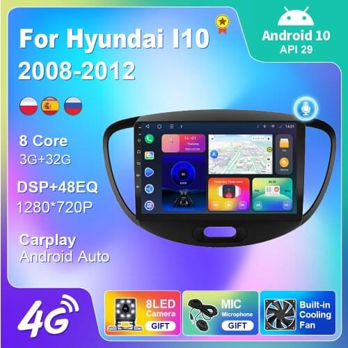 Car Radio For Hyundai I10 2008 2009 2010 2011 2012 Stereo Carplay Audio Navigation GPS Automotive Autoradio Android 10 Auto