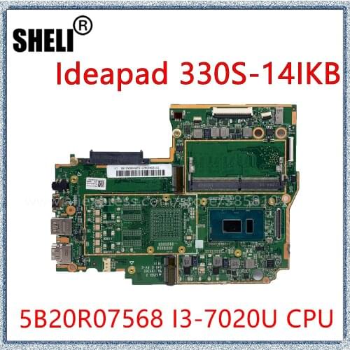 SHELI For Lenovo Ideapad 330S-14IKB Laptop Motherboard With I3 7020U CPU 4GB RAM 5B20R07568 Mainboard