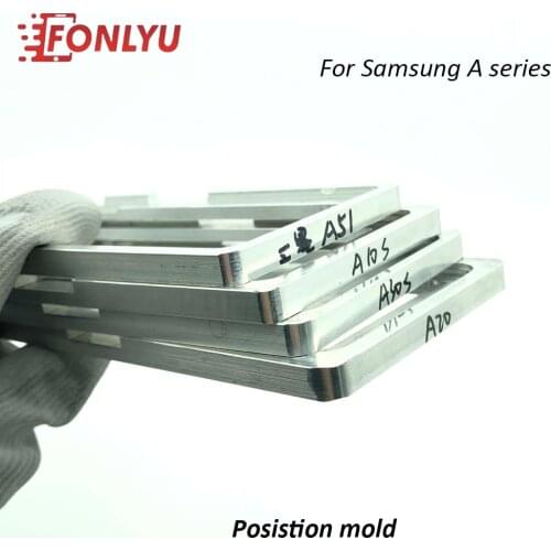 Position Mold For Samsung A41 A31 A21 A11 A01 A21s A70s A50s A30s A20s A10s A310 A320 A510 Location Mould LCD OCA Glass Laminate