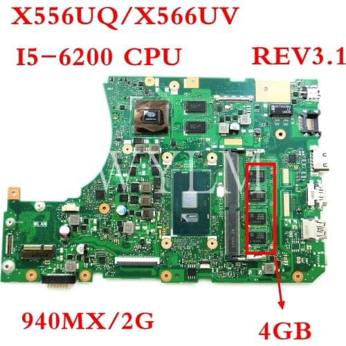 X556UQ I5-6200 CPU With 4GB RAM 940MX/2GB mainboard REV3.1 For ASUS X556UQK X556UV X556U laptop motherboard Tested Working