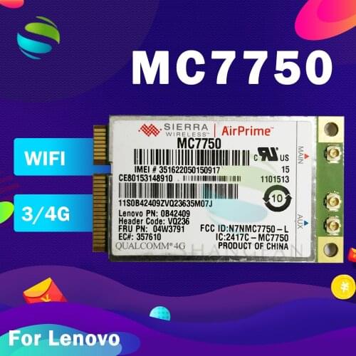 Sierra MC7750 GOBI4000 04W3791 Mini PCI-e 3G 4G HSPA 100MB LTE WLAN Card GPS for IBM T430 T430i T430s T430si X230 X230i X230