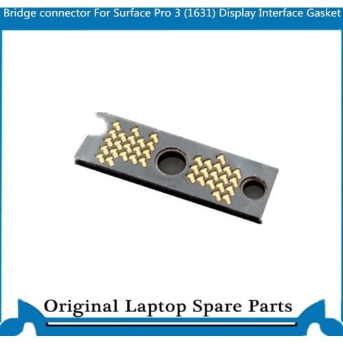 Original Bridge connector For Microsoft Surface Pro 3 (1631) Display interface Gasket