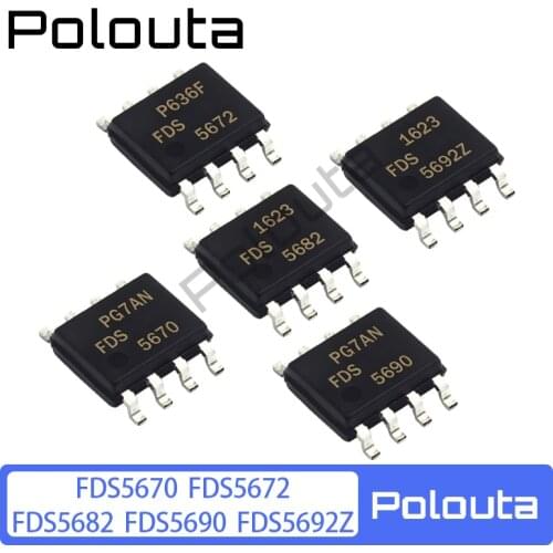10 Pcs/lot Polouta FDS5672A FDS5670 FDS5682 FDS5690 FDS5692 SOP8 Field Effect Transistor Package Multi-specification Component