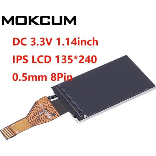 DC 3.3V 1.14inch IPS LCD Display Screen 135*240 0.5mm 8Pin ST7789 Driver SPI Interface 135x240 Resolution