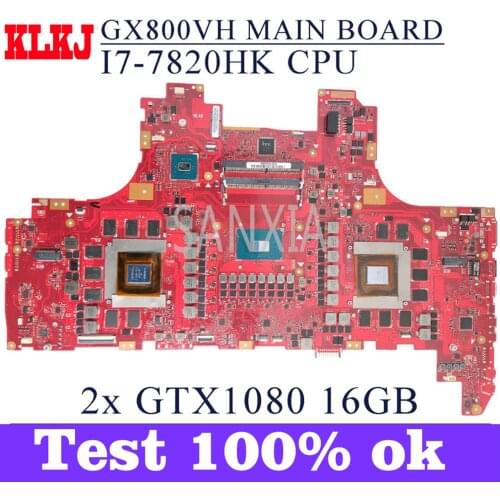 KLKJ GX800VH Laptop Motherboard For ASUS ROG GX800VHK GX800V Original Mainboard I7-7820HK 2x GTX1080-16GB