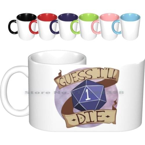 I'll Die Ceramic Mugs Coffee Cups Milk Tea Mug Dnd D D And D20 Dice Rpg Ttrpg Fantasy Rpg Creative Trending Vintage Gift Bottle