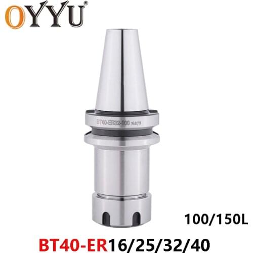 OYYU BT40 ER16 ER25 ER32 ER40 100 150 Milling Chuck Tool Holder CNC Machining Center Shank ER Tools Head Fixture CNC Parts