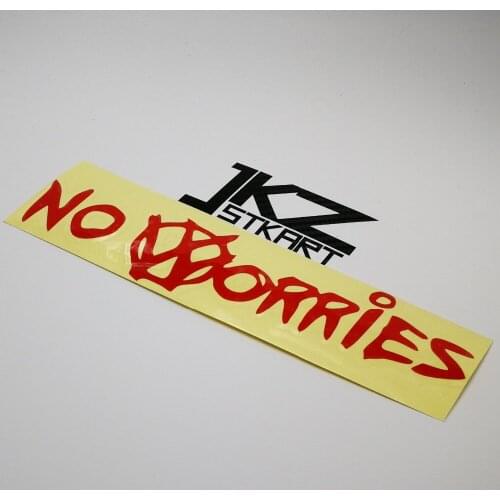 JKZ STKART Vinyl Die Cut Car Stickers Decals No Worries 20 x 5 cm for Motor Bike Truck Helmet Decorated Stickers