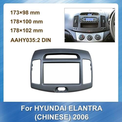 2 Din Car Radio Frame Fascia Dash Panel for HYUNDAI ELANTRA 2006 CHINESE GPS Navigation plate panel Special Dash Frame VERSION