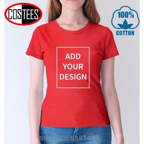 Slim fit Size Custom T Shirt Women Female Add Your Own Design Print Text Picture High Quality 100% Cotton T-shirt Girls camiseta