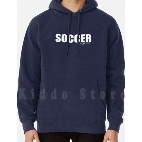 Football Legend Hoodies Long Sleeve Soccer Football Team Football Game Football Club Football Field Football