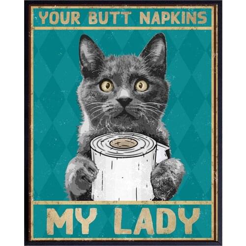 Your Butt Napkins My Lady Cat Bathroom Wall Decor Bath Wall Decor - Funny Bathroom Decorations Guest Bathroom Wall Art Tin Sign