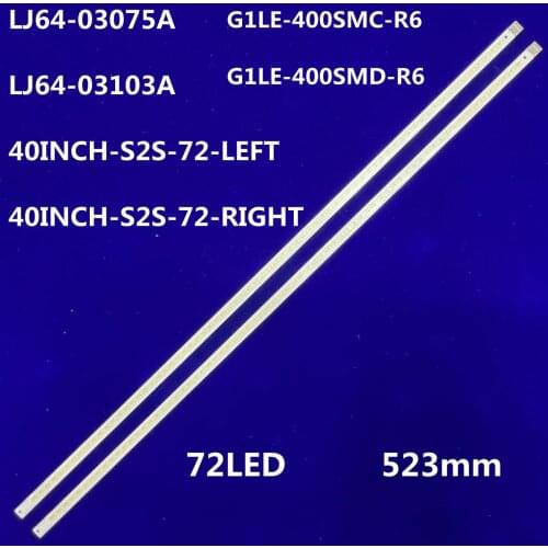 LED Backlight strip 72 lamp For Samsung 40 inch TV LJ64-03075A LJ64-03103A 40INCH-S2S-72-LEFT 40INCH-S2S-72-RIGHT LTA400HL09