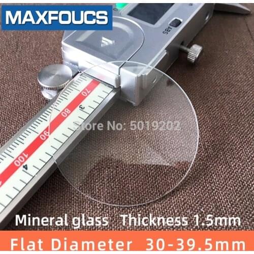 Watch glass Mineral glass Flat Thick 1.5 mm diameter 30mm ~ 39.5mm Transparent crystal Watch accessories， 1pieces