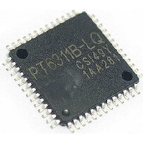 PT6311B-LQ PT6311 QFP-52 100% Original Brand New