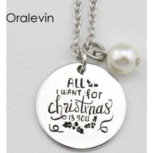 ALL I WANT FOR CHRISTMAS IS YOU Inspirational Hand Stamped Engraved Custom Pendant Necklace Gift Jewelry,10Pcs/Lot, #LN1696