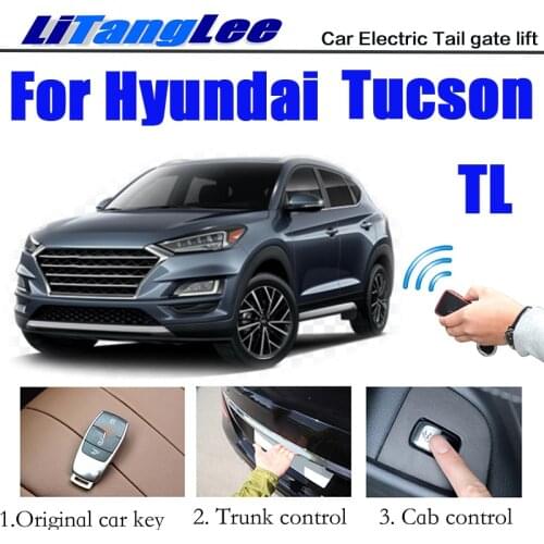 LiTangLee Car Electric Tail Gate Lift Trunk Rear Door Assist System For Hyundai Tucson TL 2015~2020 Original Key Remote Control