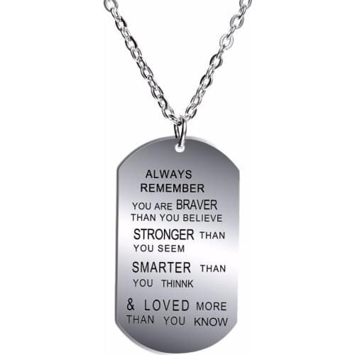 Inspirational Dog Tag Pendant Necklace Always Remember You Are Braver Stronger Stainless Steel Charm Jewelry Women Family Gifts