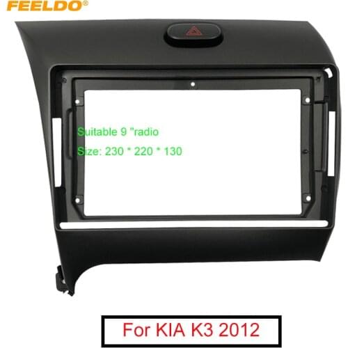 FEELDO Car Audio 9" Big Screen DVD Fascia Frame Adapter For KIA K3 2012 LHD Stereo 2Din Dash Installation Panel Frame Kit