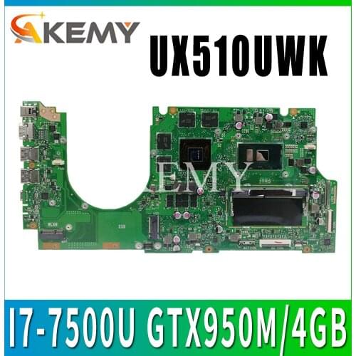 UX510UWK Motherboard I7-7500U GTX950M/4GB for ASUS UX510 UX510UXK UX510UWK UX510UX UX510U Laptop Motherboard Mainboard