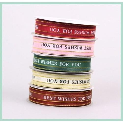 25mm Gift Ribbon Print "Best Wishes for You" logo weft Floral Material Flower Gift Packing Accessories DIY Printing Ribbon