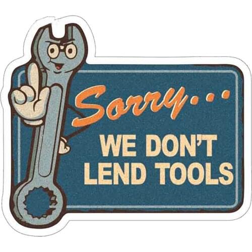 13cm x 11.5cm For We Don'T Lends Toos Motorcycle Stickers Vinyl Material Body For Car Fashion Creative Decals