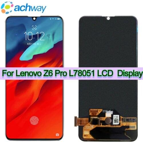 Original New LCD Lenovo Z6 PRO LCD L78051 Display Touch Screen Digitizer Assembly Replacement Parts Lenovo Z6 PRO GT LCD L78051
