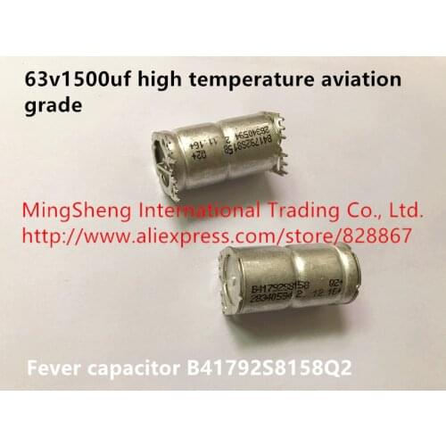Original new 100% 63v1500uf high temperature aviation grade fever capacitor B41792S8158Q2 (Inductor)