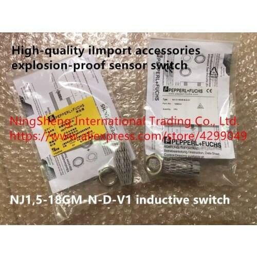 Original new 100% high-quality iImport accessories explosion-proof sensor switch NJ1,5-18GM-N-D-V1 inductive switch