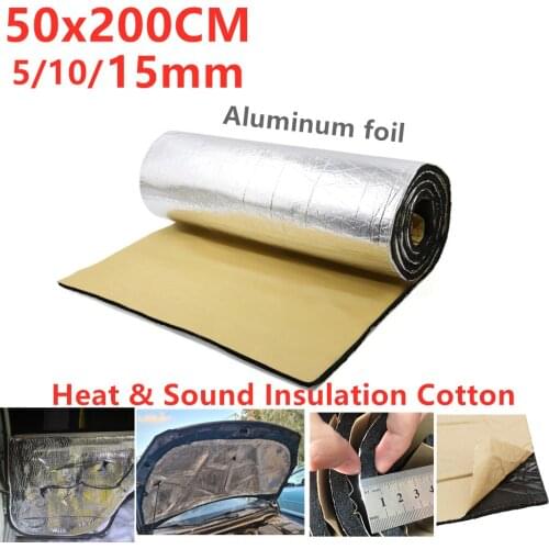 50x200CM 5/10/15mm Car Heat Hot Deadener Reduction Noise Proof Sound Insulation Foam Cotton Aluminum Door Trunk Engine Firewall