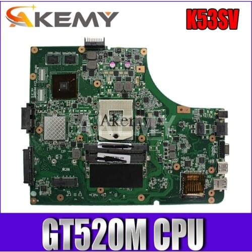 Akemy K53SV Laptop motherboard For Asus K53SV K53SC K53S K53 Test original mainboard REV2.1/2.4/3.0/3.1 GT520M card