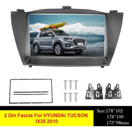 2Din Car Radio Fascia For HYUNDAI TUCSON IX35 2010 DVD Stereo Frame Panel Plate Mounting Dash Installation Bezel Trim Kit