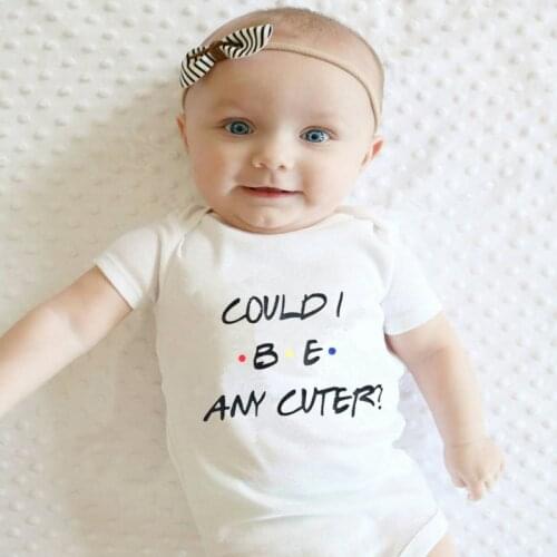 COULD I BE ANY CUTER Newborn Baby Bodysuit Cute Short Sleeve Body Baby Boy Girl Cotton Rompers Outfits Infant Onesies Clothes
