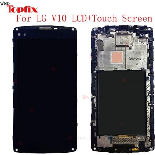 Black 5.7"for LG V10 H960 H968 H900 VS990 LCD Display Touch Screen Digitizer Assembly With Frame Pantalla Replacement V10 LCD