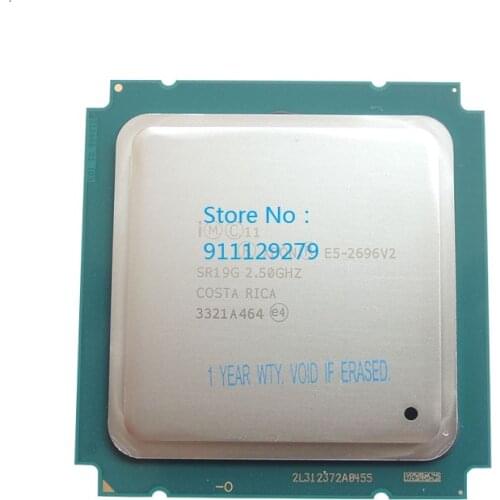 E5-2696V2 SR19G Xeon E5-2696 V2 E5 2696 V2 2.5GHz 12-Core 24-Thread CPU Processor 30M 115W LGA 2011 E5 2696v2