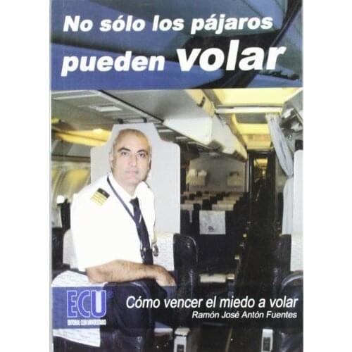 No sólo los pájaros pueden volar