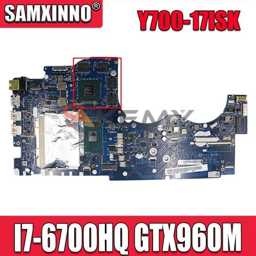 Akemy BY511 NM-A541 Is Suitable For Lenovo Y700-17 Y700-17ISK Notebook Motherboard CPU I7 6700HQ GTX960M DDR4 100% Test Work