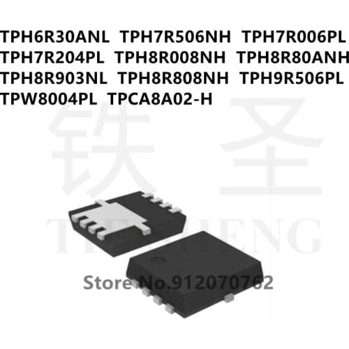 10PCS TPH6R30ANL TPH7R506NH TPH7R006PL TPH7R204PL TPH8R008NH TPH8R80ANH TPH8R903NL TPH8R808NH TPH9R506PL TPW8004PL TPCA8A02-H